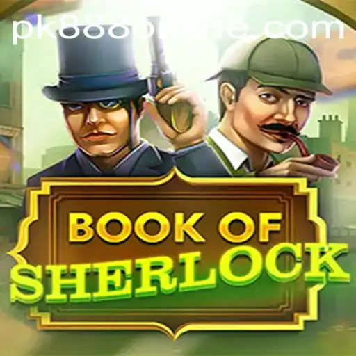 Exploring the Mysteries in BookOfSherlock and Its Connection to pk888 PH Login