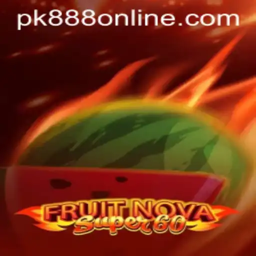 Explore the Exciting World of FruitNovaSuper60: An Engaging Casino Game with pk888 PH Login