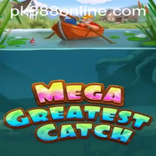 Exploring MegaGreatestCatch: A Journey into the World of Adventure